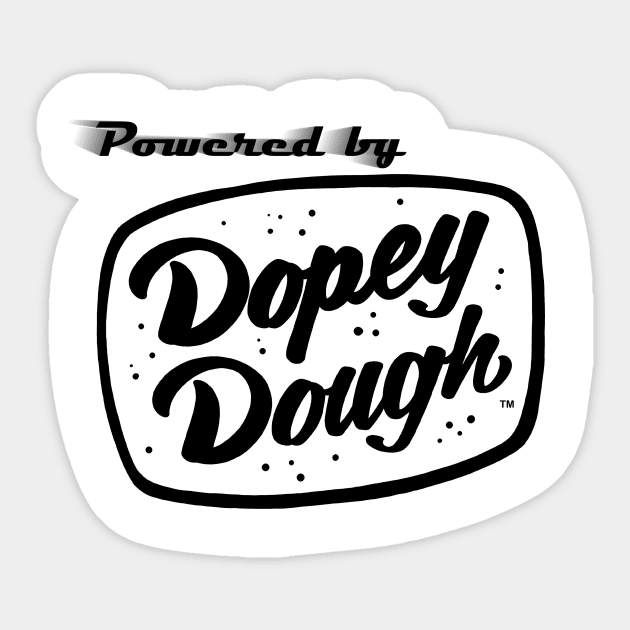 Powered by Dopey Dough Sticker by Dopey Dough
